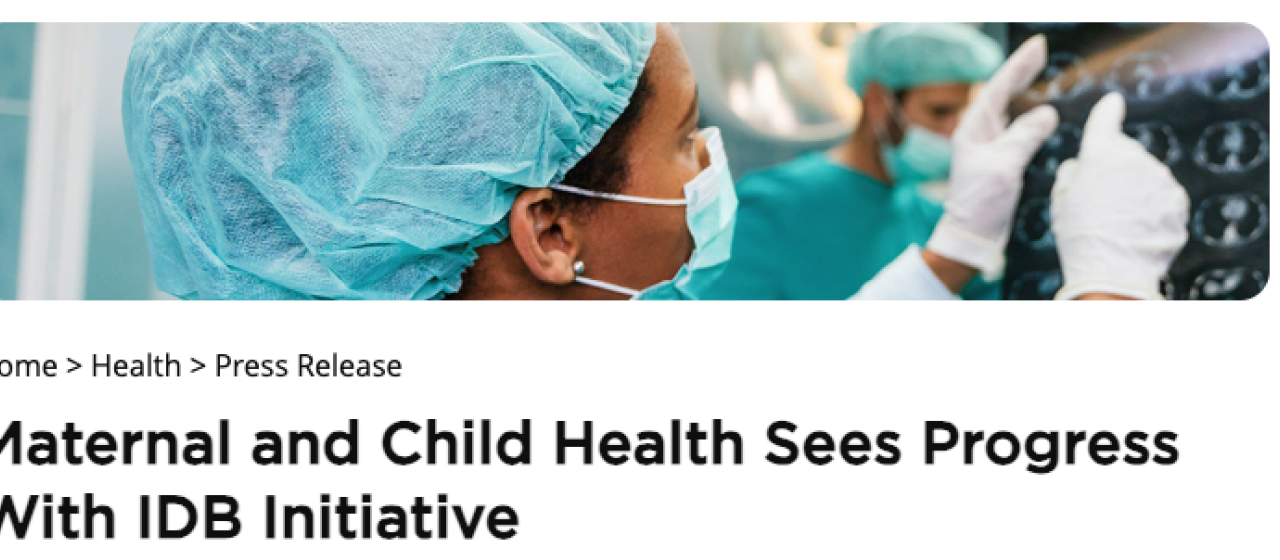 Maternal and Child Health Sees Progress With IDB Initiative